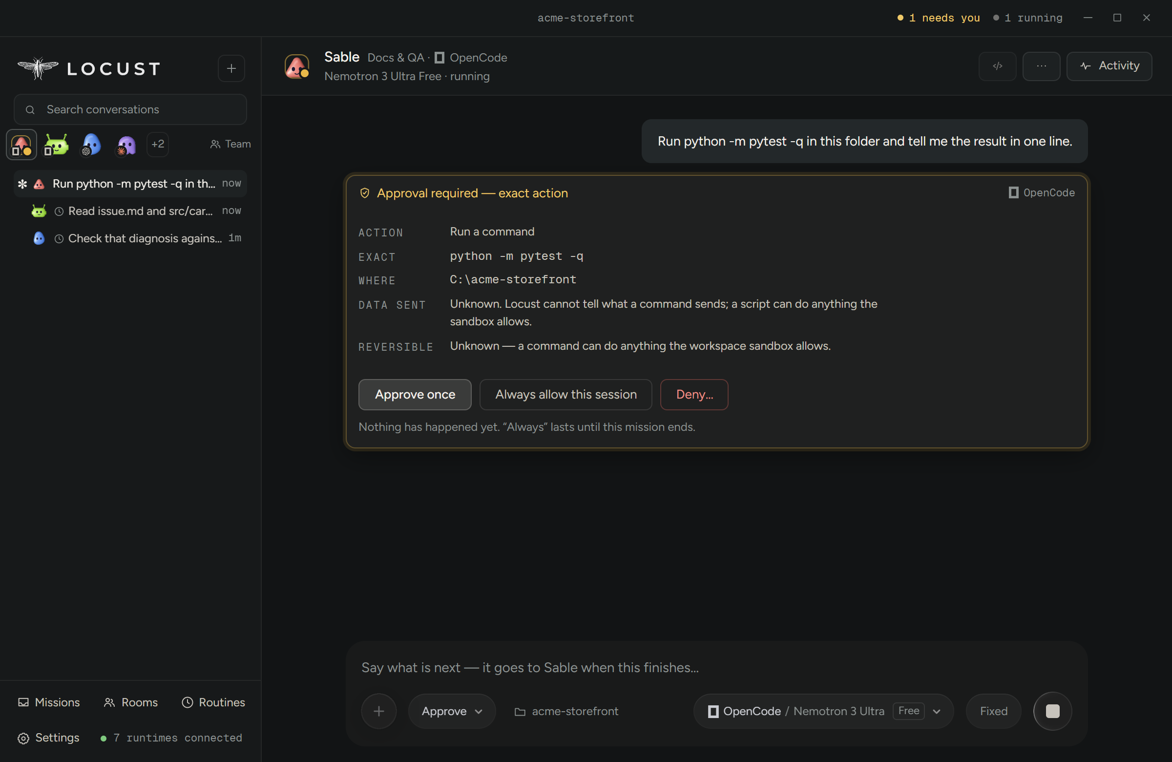 An approval card showing the exact command before it runs